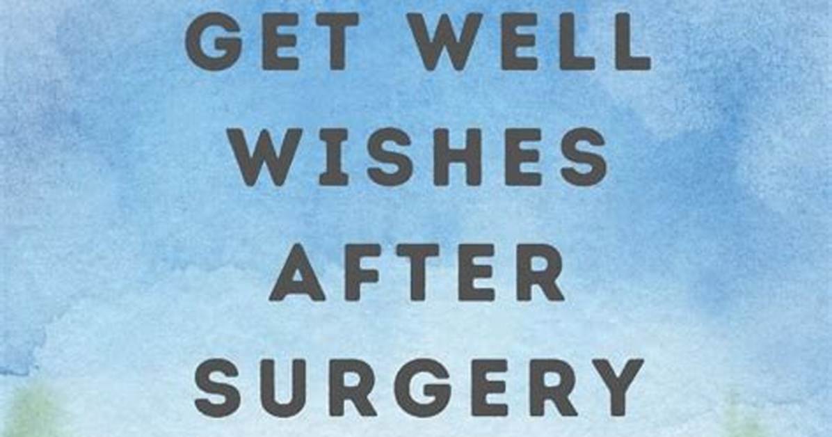 Get Well Wishes After Surgery Images