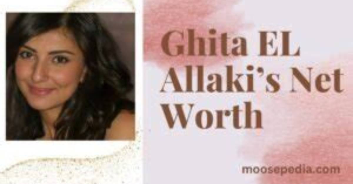 Ghita El Allaki Height, Weight, Net Worth, Age, Birthday, Wikipedia, Who, Instagram, Biography