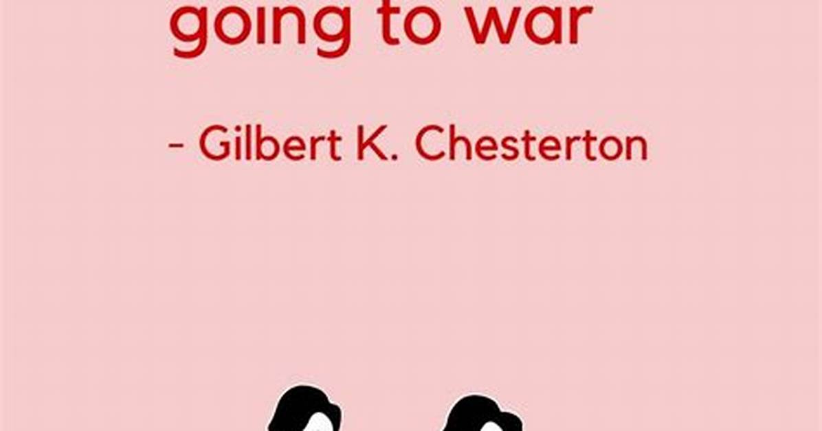 Gilbert K Chesterton Marriage Is an Adventure Like Going to War