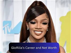 Glorilla Net Worth 2023: a Deep Dive into the Rising Star's Wealth and Success