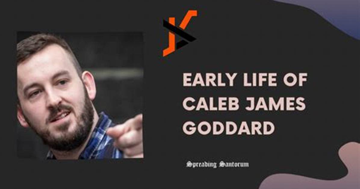 Goddard Caleb James: a Comprehensive Exploration of His Life, Achievements, and Legacy