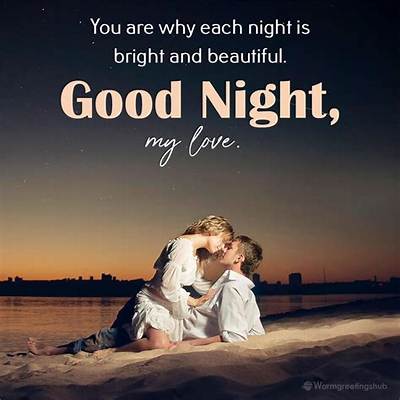 Good Night Love: the Perfect Ways to Say Goodnight to Your Loved One