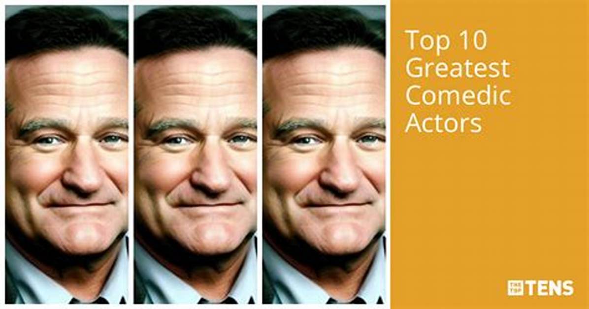 Greatest Comedic Actors