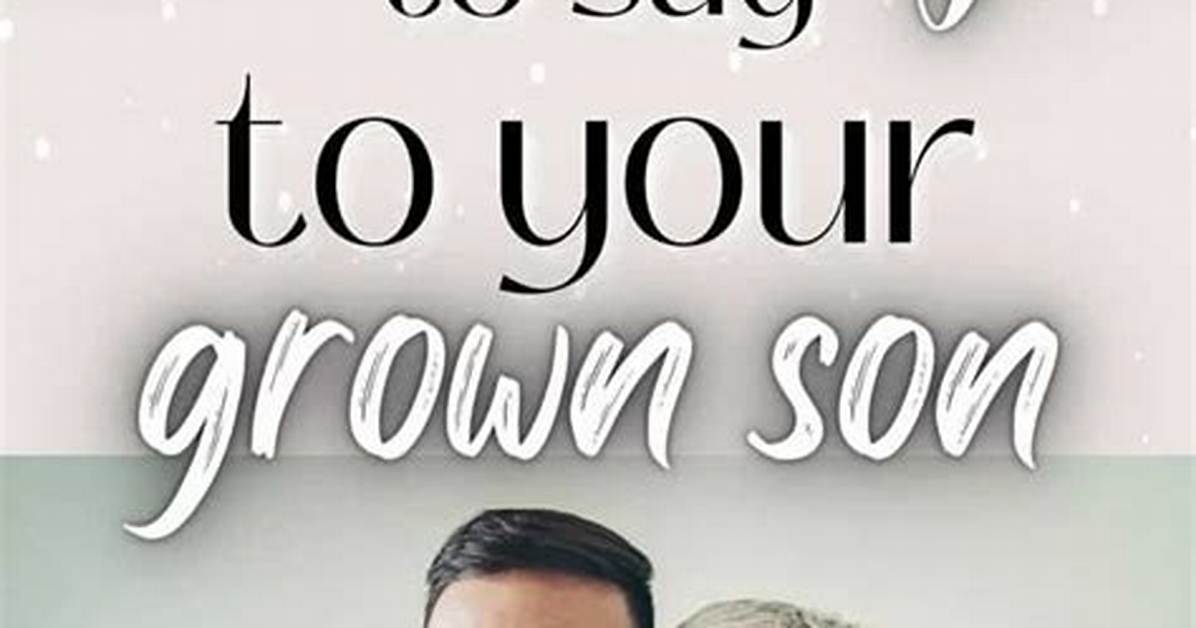 Grown Son Quotes from Mom
