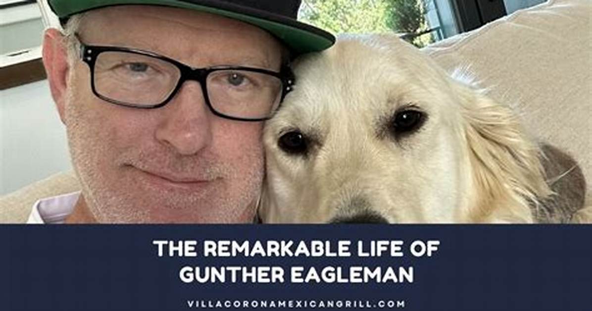 Gunther Eagleman Bio: the Remarkable Journey of a Visionary Leader