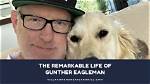 Gunther Eagleman Bio: the Remarkable Journey of a Visionary Leader