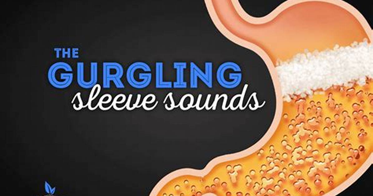 Gurgling Sounds When A