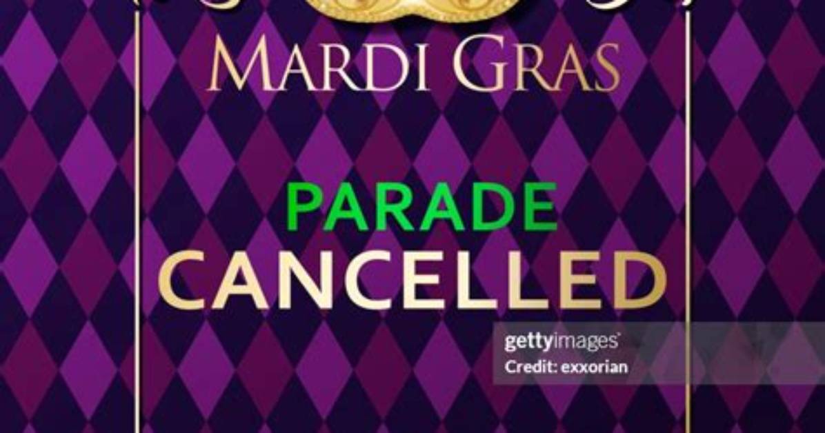 Has Mardi Gras Ever Been Cancelled?