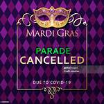 Has Mardi Gras Ever Been Cancelled?