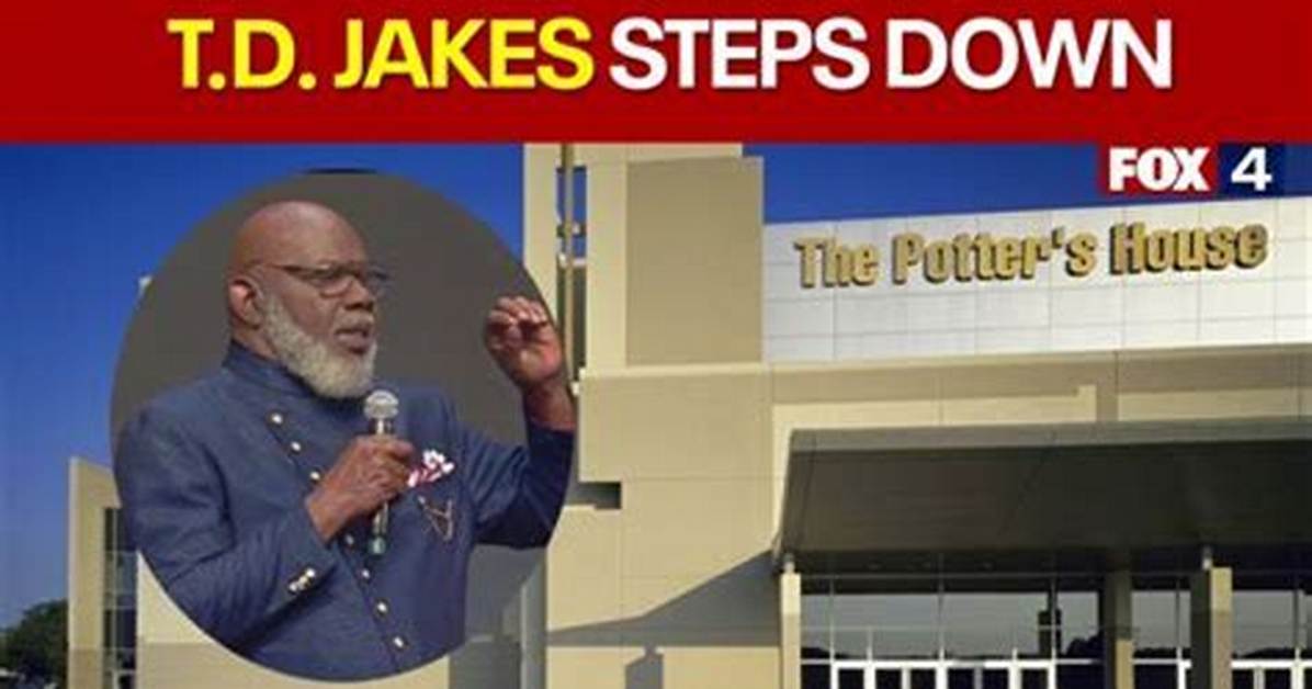 Has Td Jakes Resigned His Pastoral Position? Breaking News and Updates