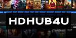 Hd Hub 4 U Download: Your Ultimate Guide to Accessing High-Quality Movies