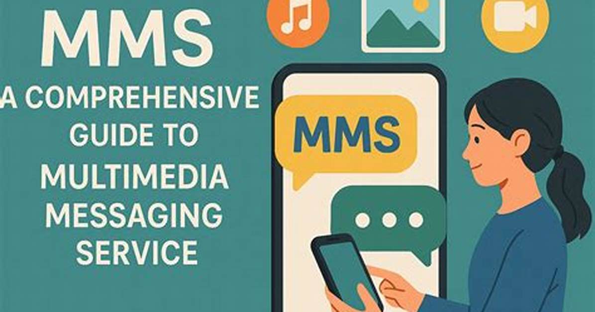 Hd Video Mms: a Comprehensive Guide to High-Definition Multimedia Messaging