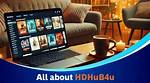 Hdhub4U Tv: Your Ultimate Guide to Streaming High-Quality Movies and Shows