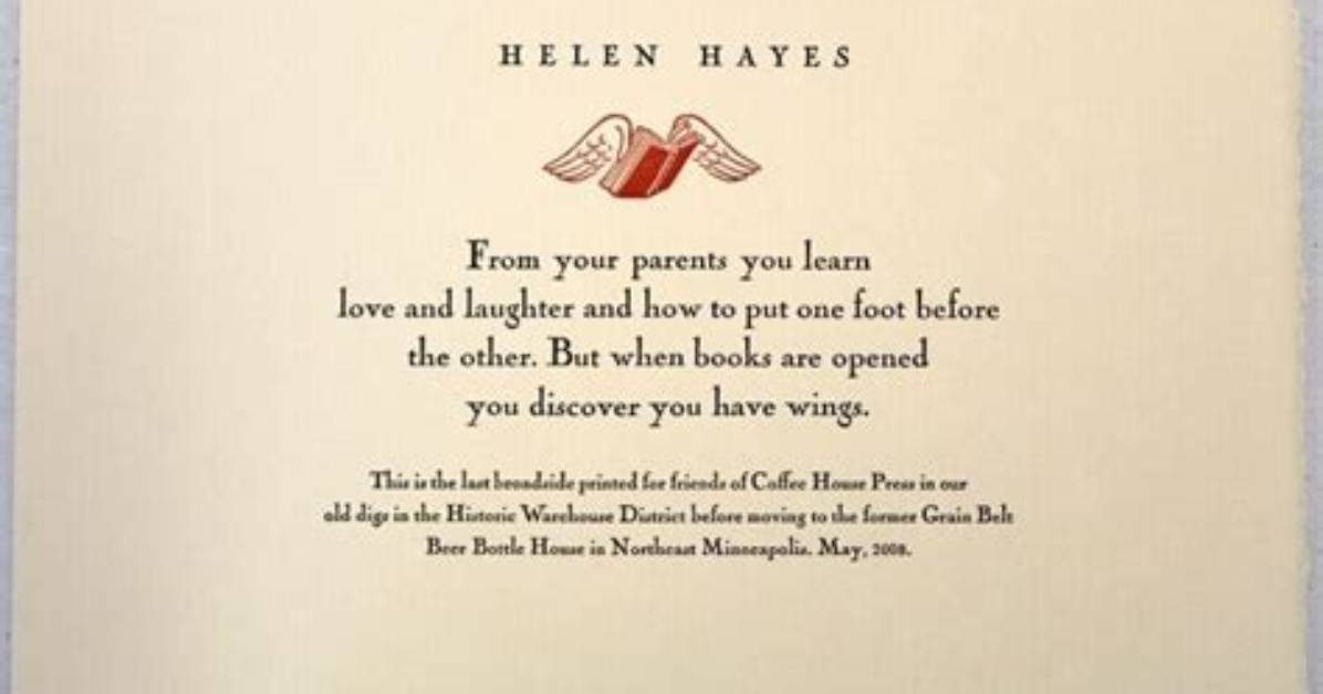 Helen Hayes from Your Parents You Learn Love and Laughter and How to Put One Foot Before the Other but When Books Are Opened You Discover That You Have