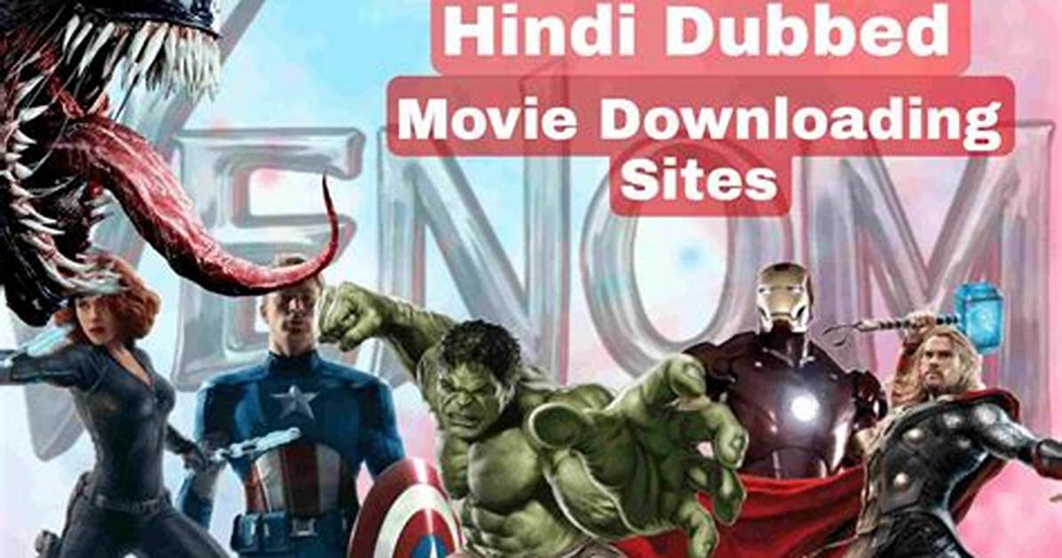 Hindi Dubbed Movies: a Comprehensive Guide to Exploring India's Diverse Cinema