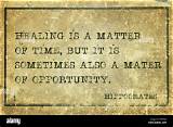Hippocrates: 'Healing Is a Matter of Time, but It Is Sometimes Also a Matter of Opportunity.'