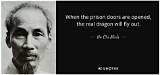 Ho Chi Minh: 'When the Prison Doors Are Opened, the Real Dragon Will Fly Out.'