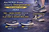Hoka Shoes for Overpronation: the Ultimate Guide to Comfort and Stability