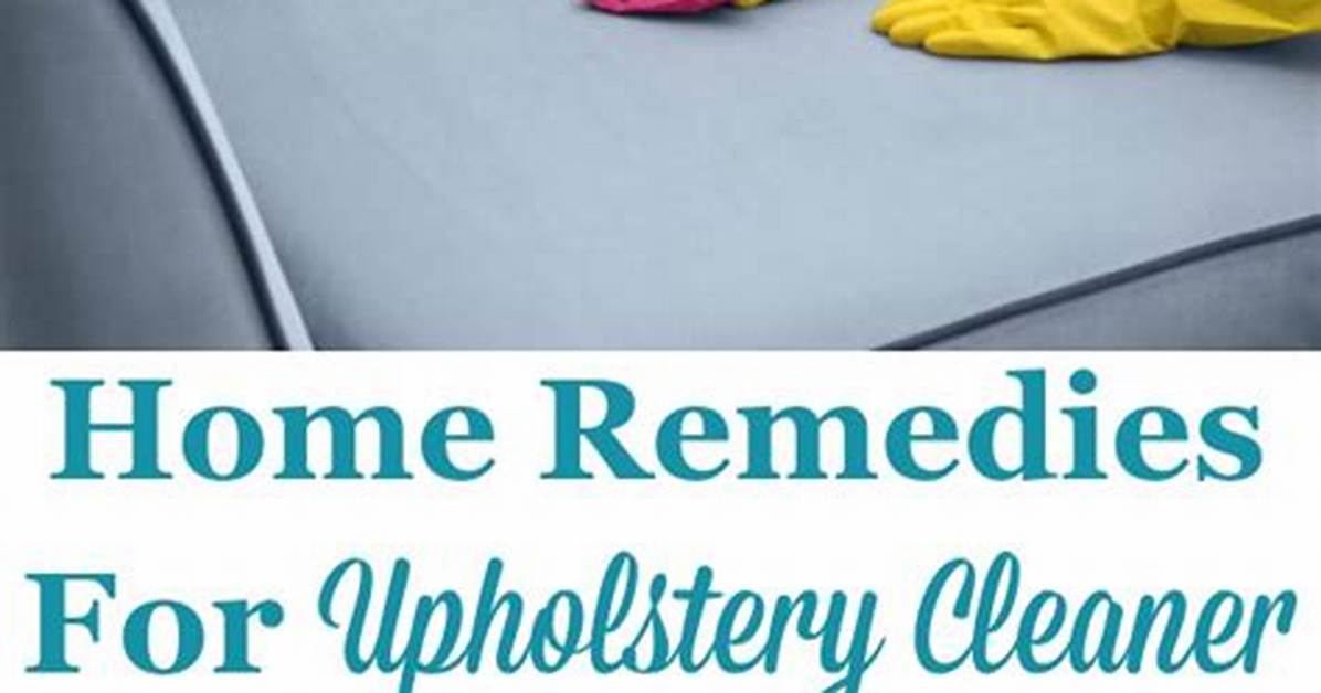 Home Remedy for Upholstery