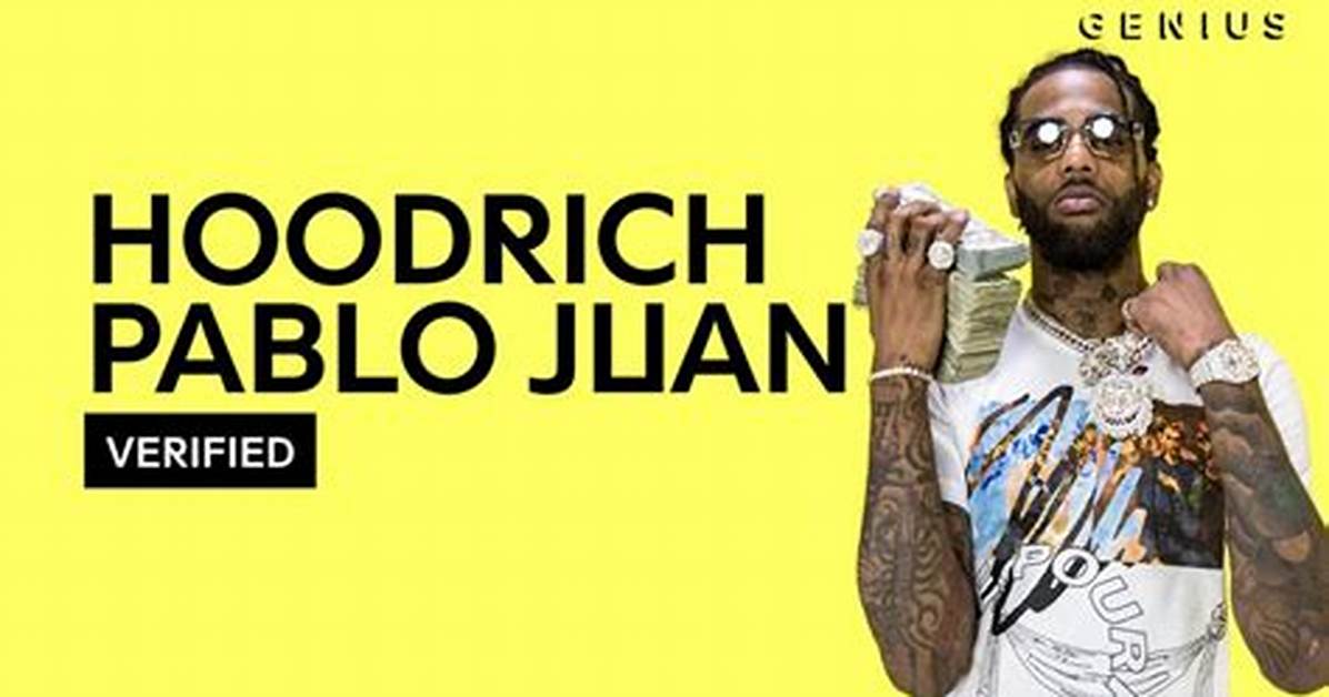 Hoodrich Pablo Juan