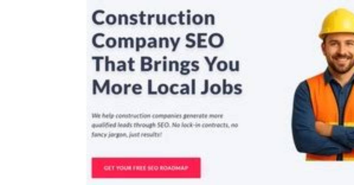 How a Construction Company Seo Agency Can Revolutionize Your Business