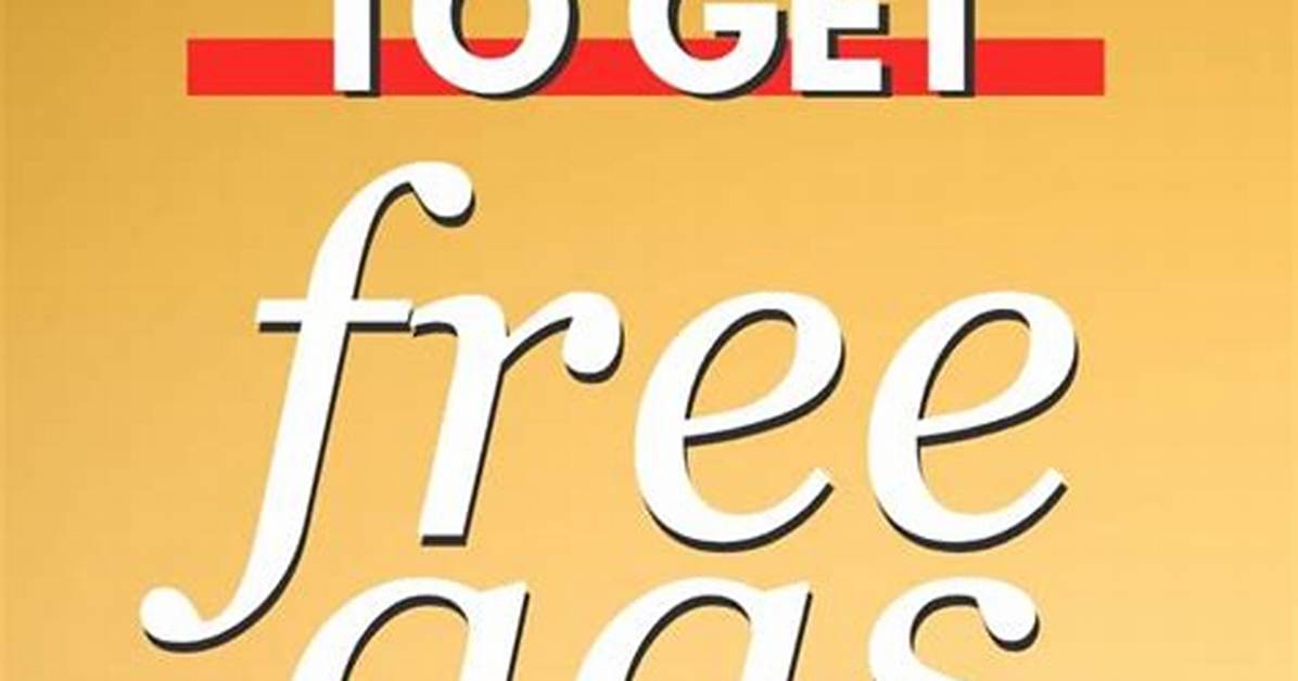 How Can I Get Free Gas If I Have No Money?