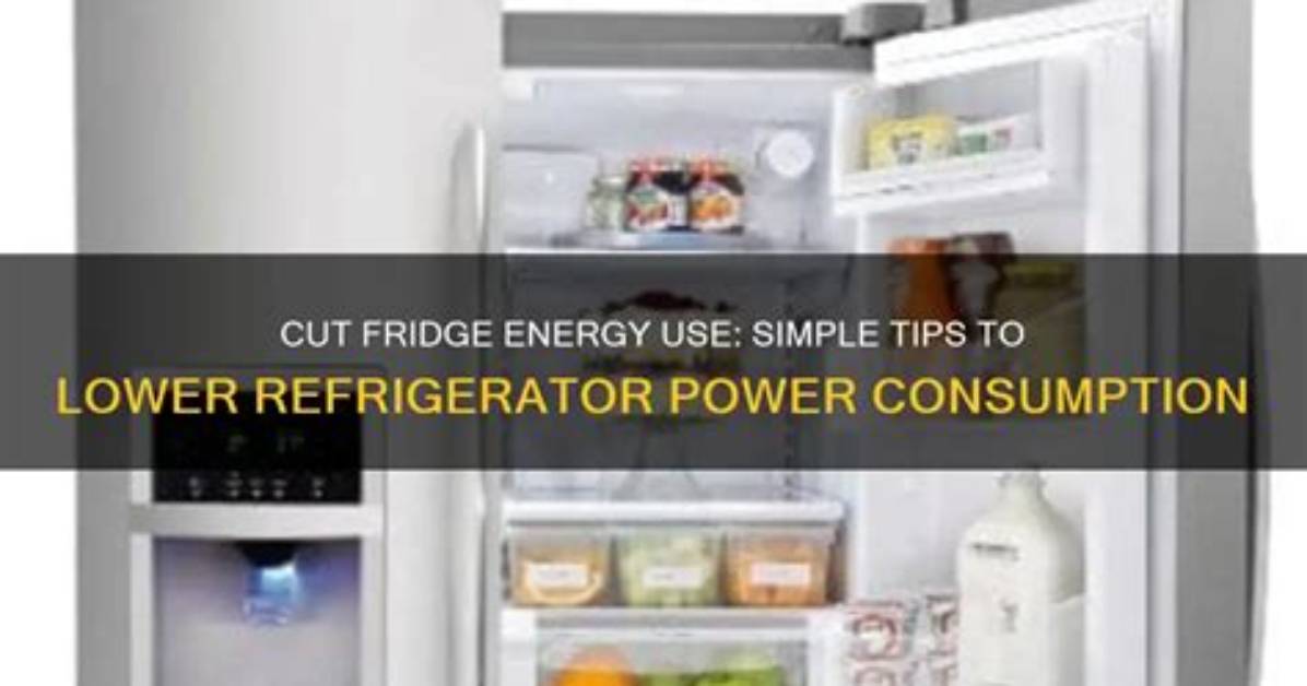How Can I Lower My Refrigerator Bill?