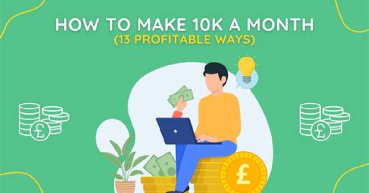 How Can I Make 10K?