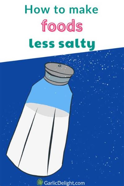 How Can I Make Food Less Salty: Effective Tips and Techniques