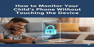 How Can I Monitor My Child's iPhone for Free?