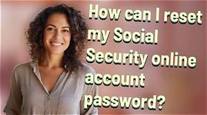 How Can I Reset My Social Security Account?