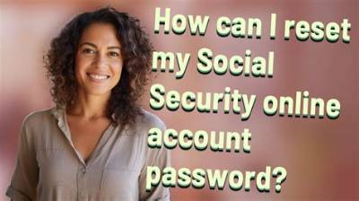 How Can I Reset My Social Security Account?