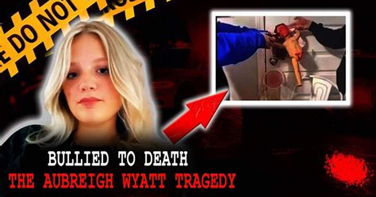 How Did Aubreigh Wyatt Commit a Shocking