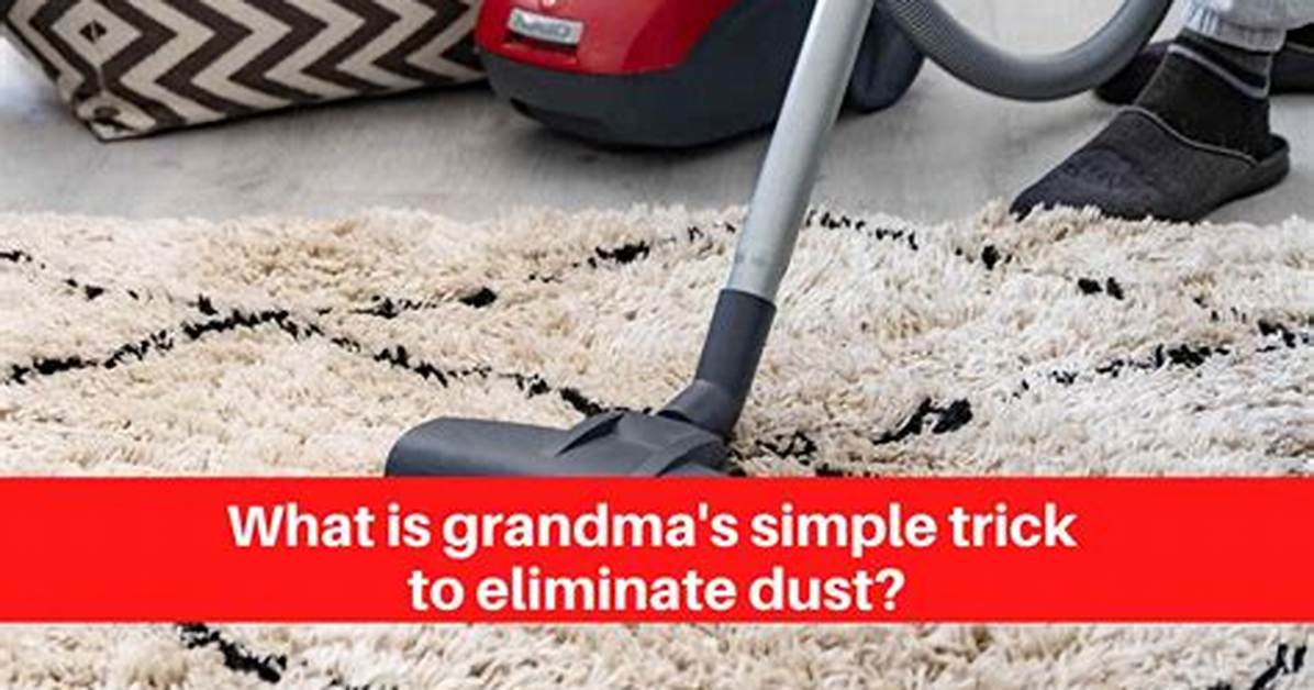 How Did Grandma Eliminate Dust?