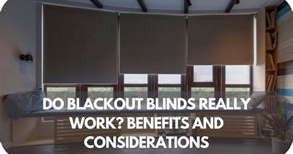 How Do Blockout Blinds Work?