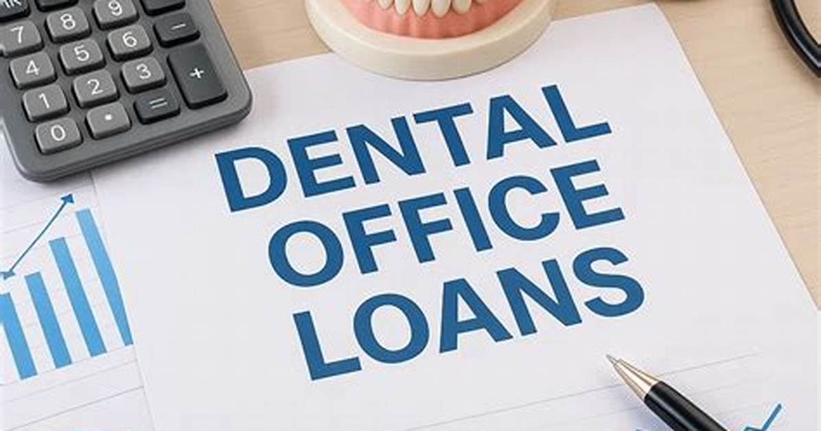 How Do Dental Practice Loans Work?