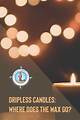 How Do Dripless Candles Work?