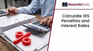 How Do I Calculate Irs Interest?
