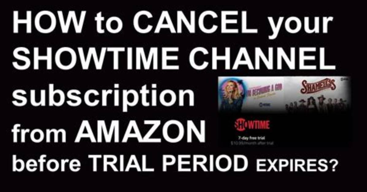 How Do I Cancel My Showtime Free Trial?
