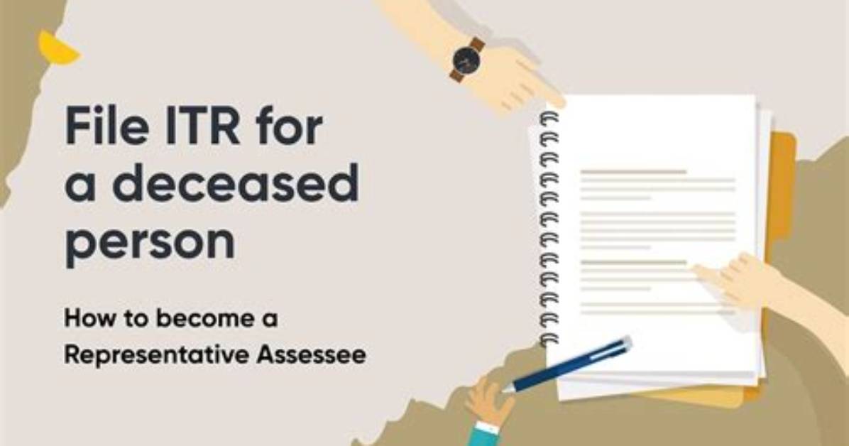 How Do I File a Deceased Assessee Return?