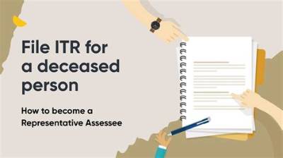 How Do I File a Deceased Assessee Return?