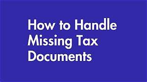 How Do I Get a Missing Tax Form?