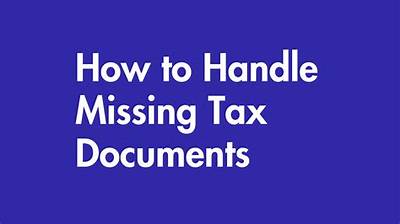 How Do I Get a Missing Tax Form?