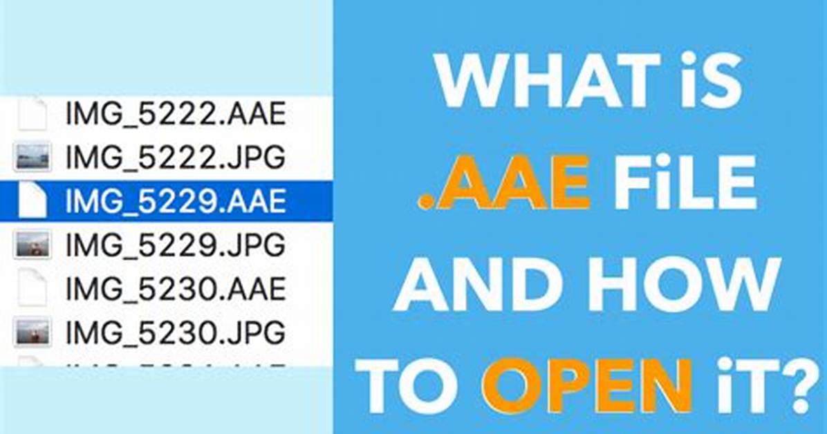 How Do I Open an Aae File