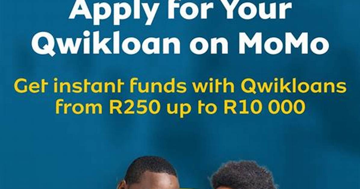How Do I Qualify for Mtn Qwikloan?