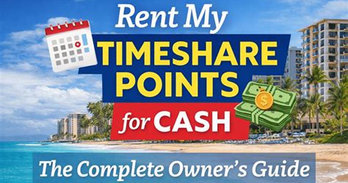 How Do I Rent My Timeshare Points?