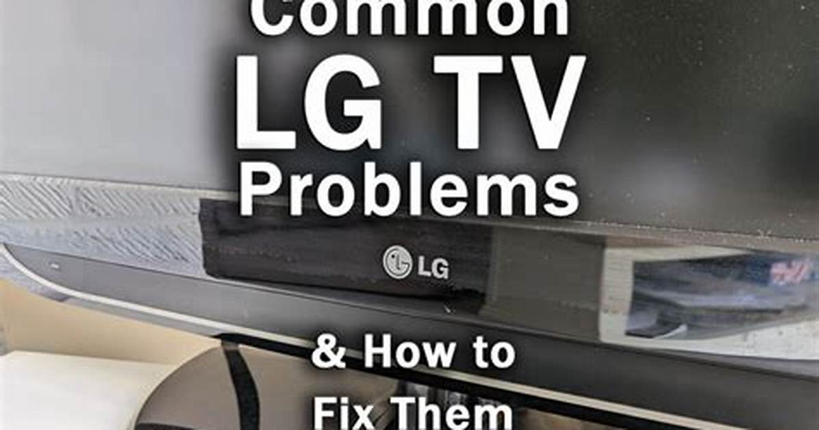 How Do I Troubleshoot My Lg Tv?