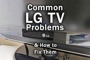 How Do I Troubleshoot My Lg Tv?