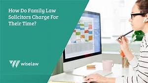 How Do Solicitors Charge for Their Time?