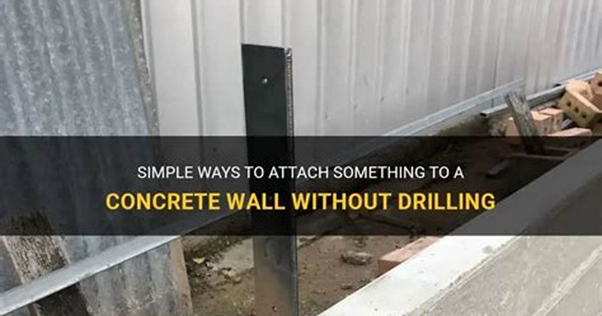 How Do You Attach Concrete Without Drilling?